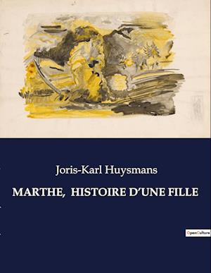 MARTHE,  HISTOIRE D¿UNE FILLE