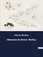 Mémoires de Hector  Berlioz