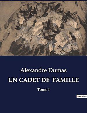 UN CADET DE  FAMILLE