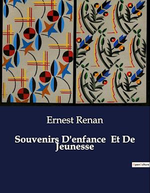 Souvenirs D'enfance Et De Jeunesse