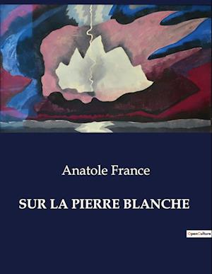 SUR LA PIERRE BLANCHE