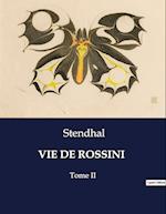 VIE DE ROSSINI