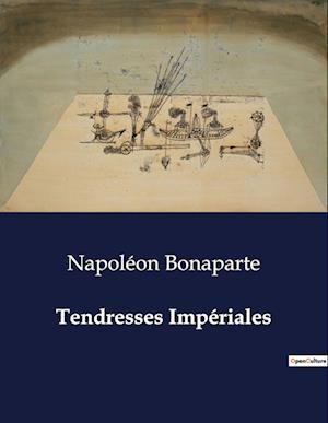 Tendresses Impériales