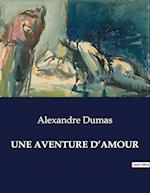 UNE AVENTURE D¿AMOUR