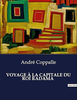 VOYAGE À LA CAPITALE DU ROI RADAMA