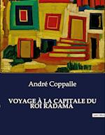 VOYAGE À LA CAPITALE DU ROI RADAMA