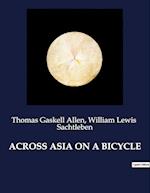 ACROSS ASIA ON A BICYCLE
