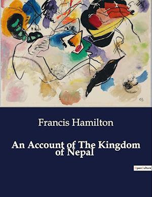 An Account of The Kingdom of Nepal