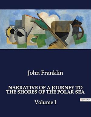 NARRATIVE OF A JOURNEY TO THE SHORES OF THE POLAR SEA