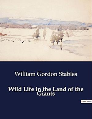 Wild Life in the Land of the Giants