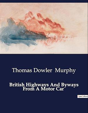 British Highways And Byways From A Motor Car