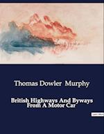 British Highways And Byways From A Motor Car