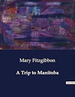 A Trip to Manitoba