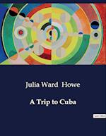 A Trip to Cuba