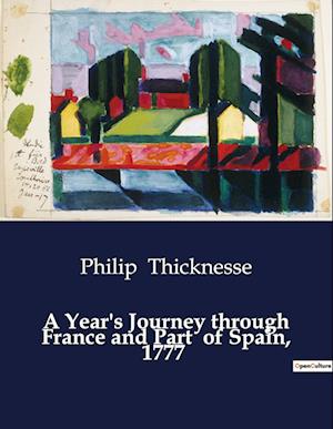 A Year's Journey through France and Part  of Spain, 1777