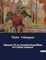Memoir Of An Eventful Expedition In Central America