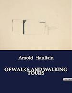 OF WALKS AND WALKING TOURS