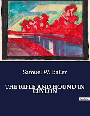 THE RIFLE AND HOUND IN CEYLON