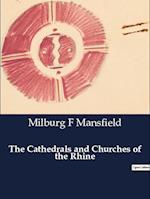 The Cathedrals and Churches of the Rhine