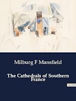 The Cathedrals of Southern France