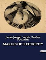 MAKERS OF ELECTRICITY
