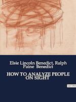 HOW TO ANALYZE PEOPLE ON SIGHT
