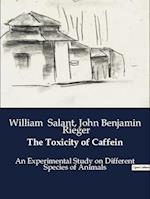 The Toxicity of Caffein