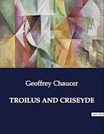 TROILUS AND CRISEYDE