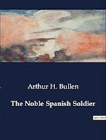 The Noble Spanish Soldier