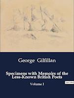 Specimens with Memoirs of the Less-Known British Poets