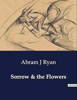 Sorrow & the Flowers