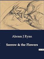 Sorrow & the Flowers