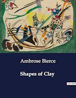 Shapes of Clay