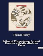 Satires of Circumstance: Lyrics & Reveries with Miscellaneous Pieces