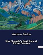 Rio Grande's Last Race & Other Verses