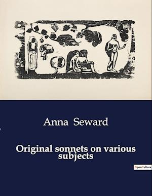 Original sonnets on various subjects