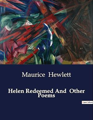 Helen Redeemed And  Other Poems