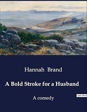 A Bold Stroke for a Husband