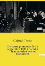 Discours prononcés le 12 septembre 1909 à Sarlat à l¿inauguration de son monument