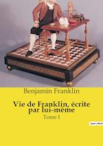 Vie de Franklin, écrite par lui-même