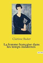 La femme française dans les temps modernes