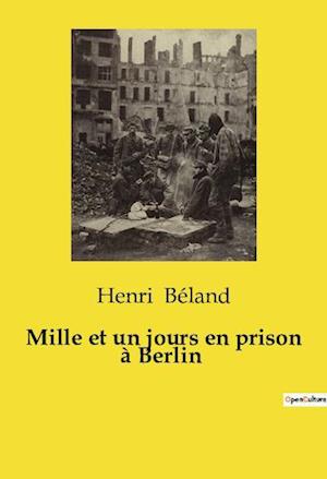 Mille et un jours en prison à Berlin