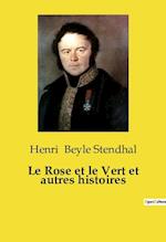 Le Rose et le Vert et autres histoires