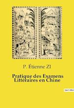 Pratique des Examens Littéraires en Chine