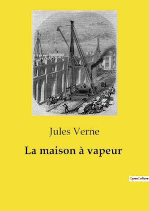 La maison à vapeur