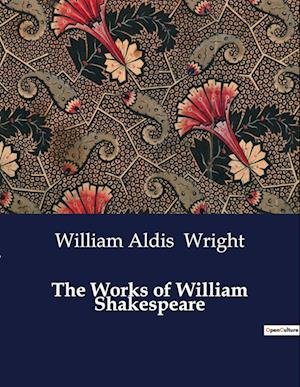 The Works of William Shakespeare