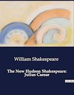 The New Hudson Shakespeare: Julius Caesar