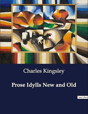 Prose Idylls New and Old