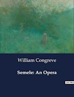 Semele: An Opera