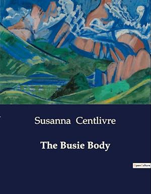 The Busie Body